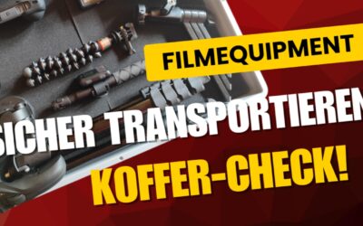 Filmequipment sicher transportieren: Koffer-Check!