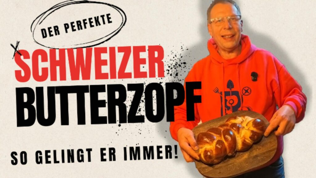 Der Perfekte Schweizer Butterzopf - So gelingt er immer!