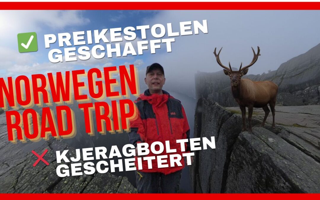 Norwegen mit dem VAN Preikestolen geschafft – Kjeragbolten abgebrochen