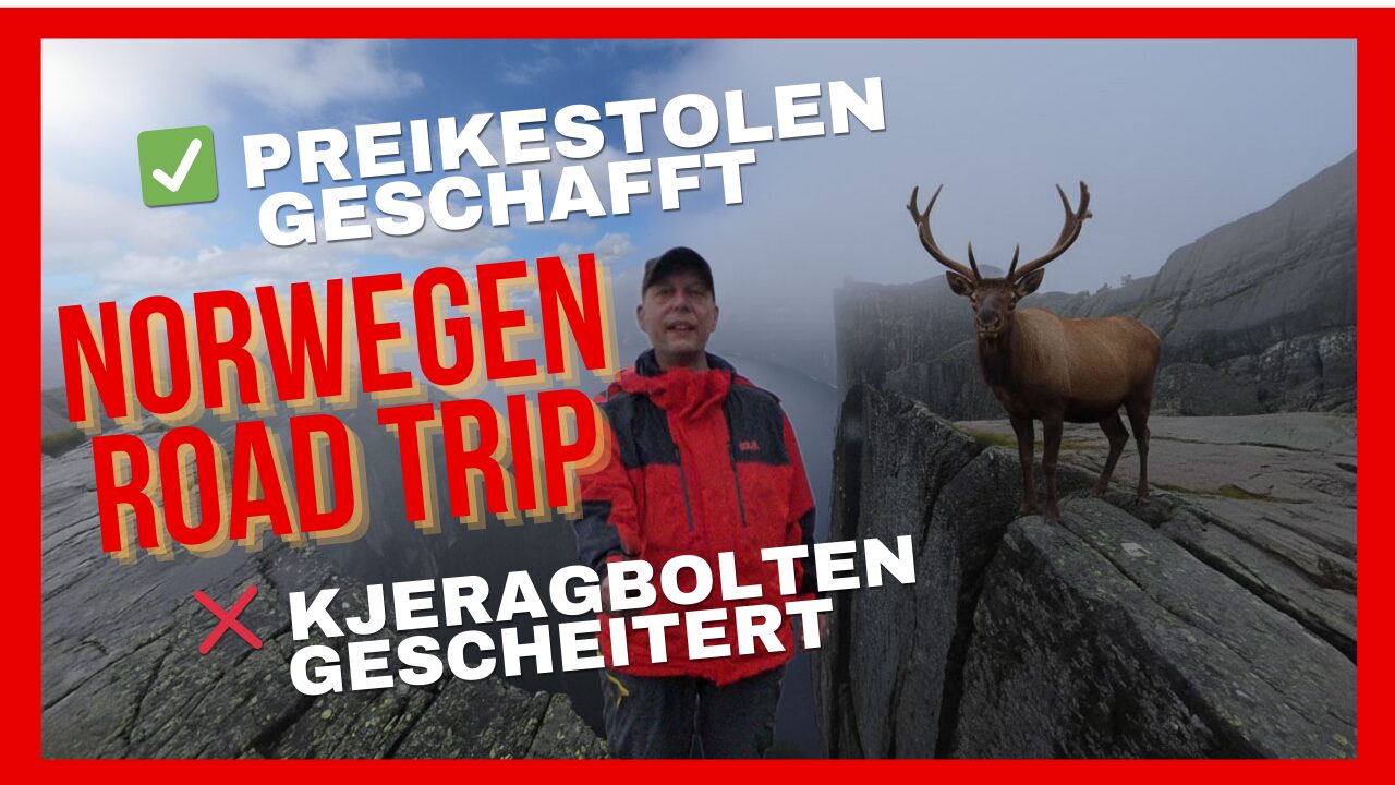 Norwegen mit dem VAN Preikestolen geschafft – Kjeragbolten abgebrochen